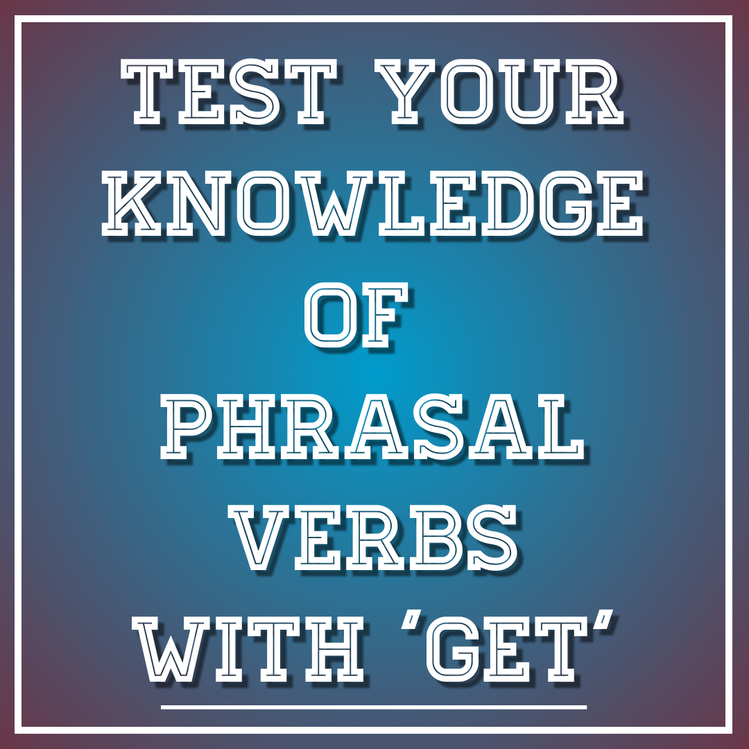 PHRASAL VERBS WITH 