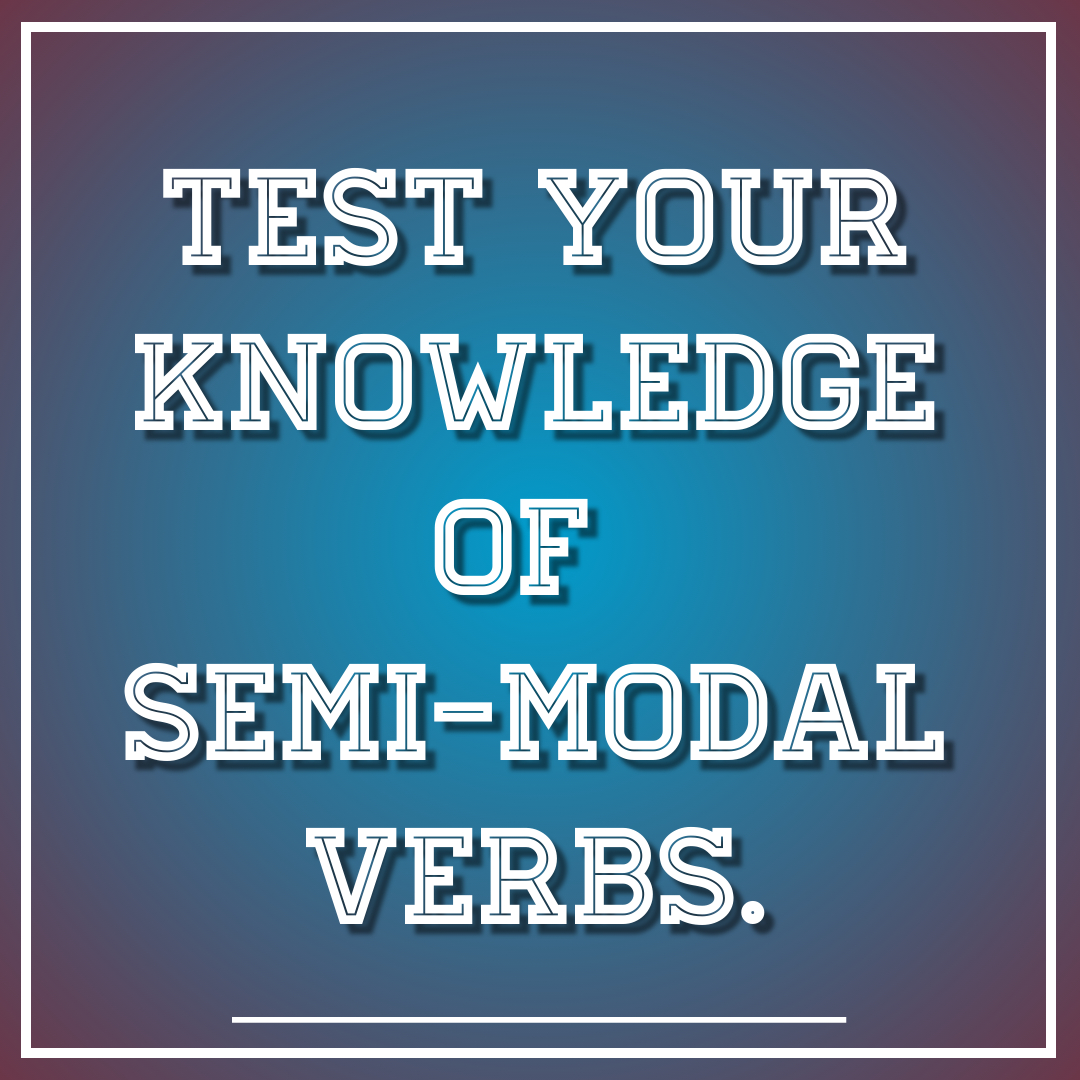 Semi-modal verbs
