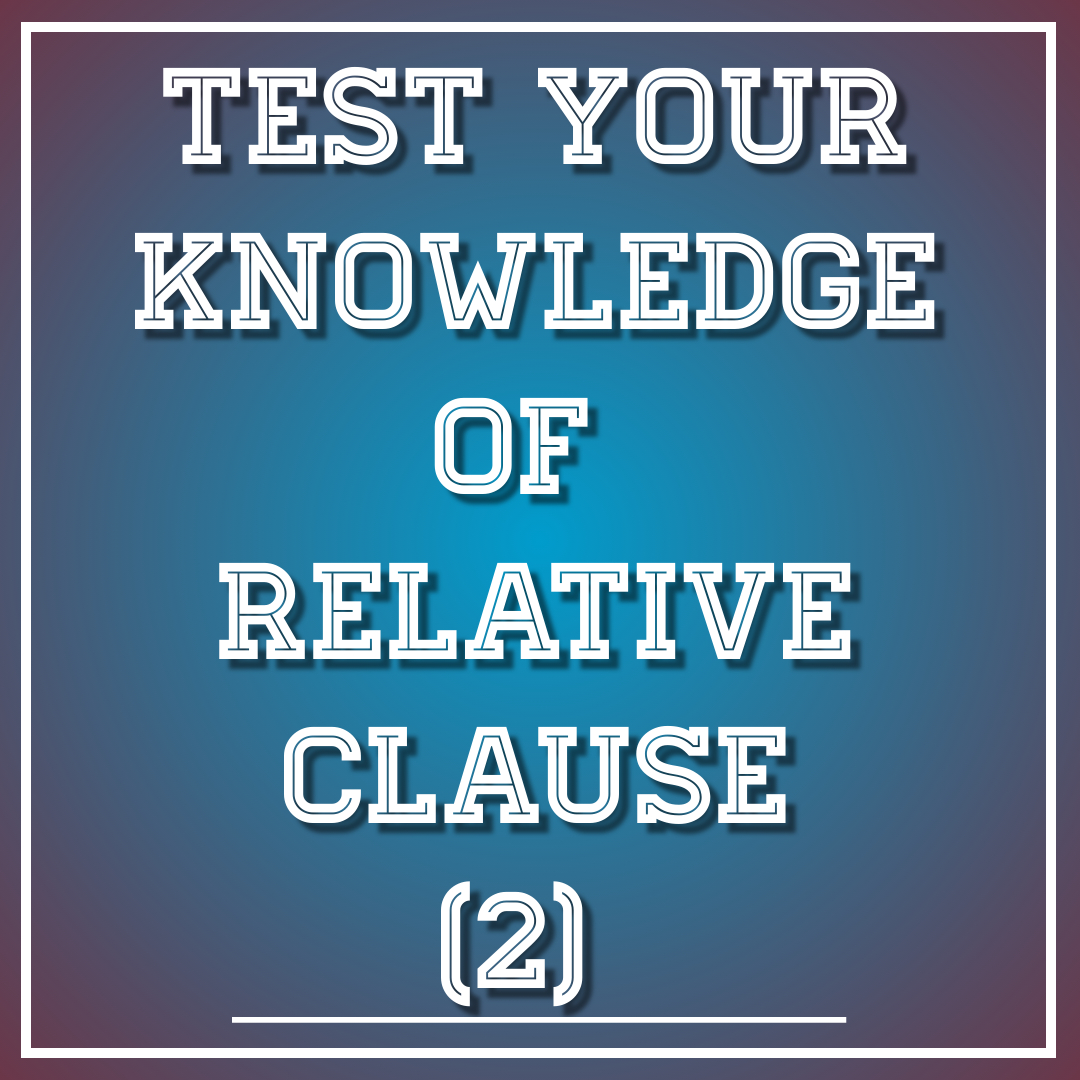 Relative Clause (2)