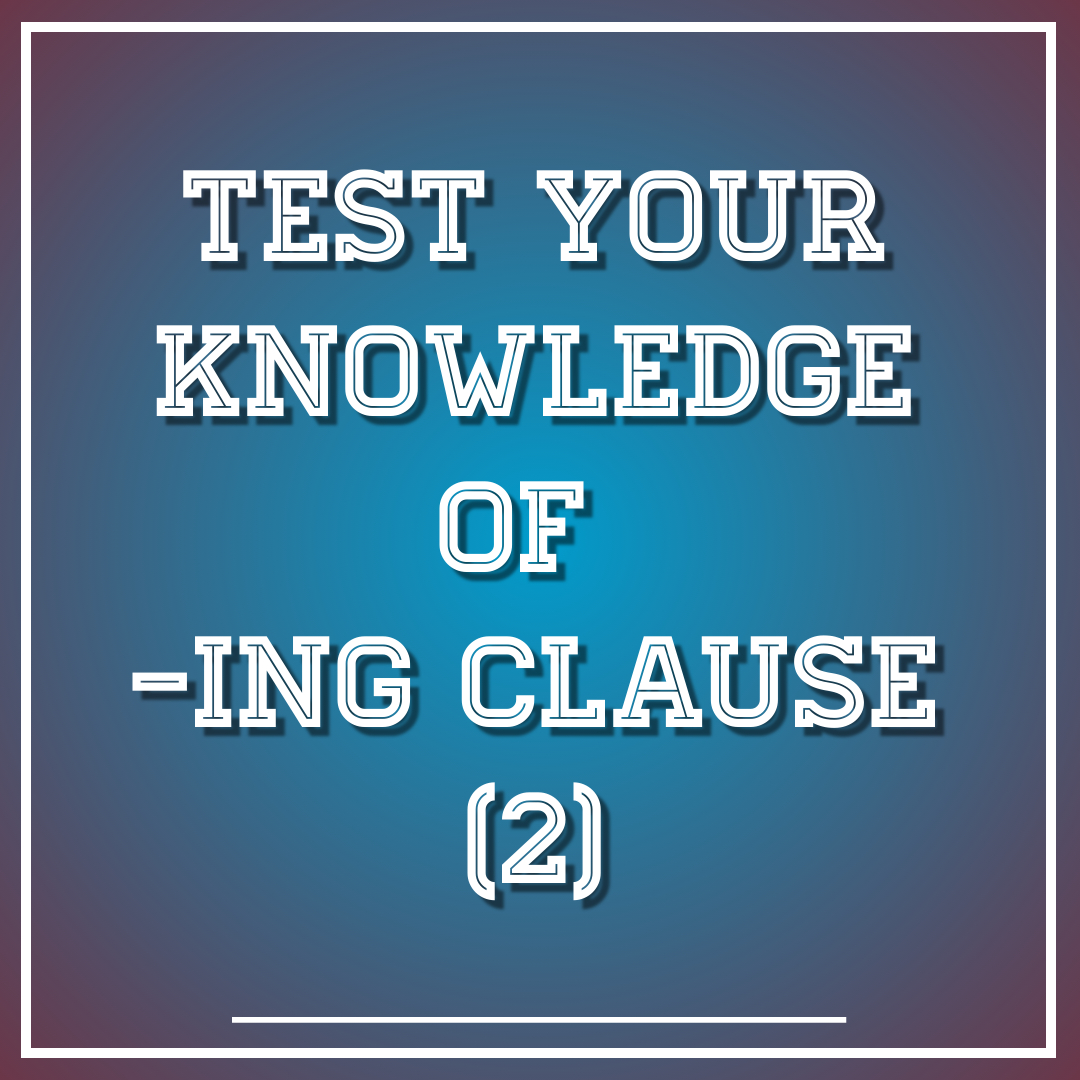 -ing Clause (2)